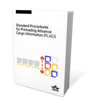 Standard Procedures for Preloading Advance Cargo Information (PLACI)