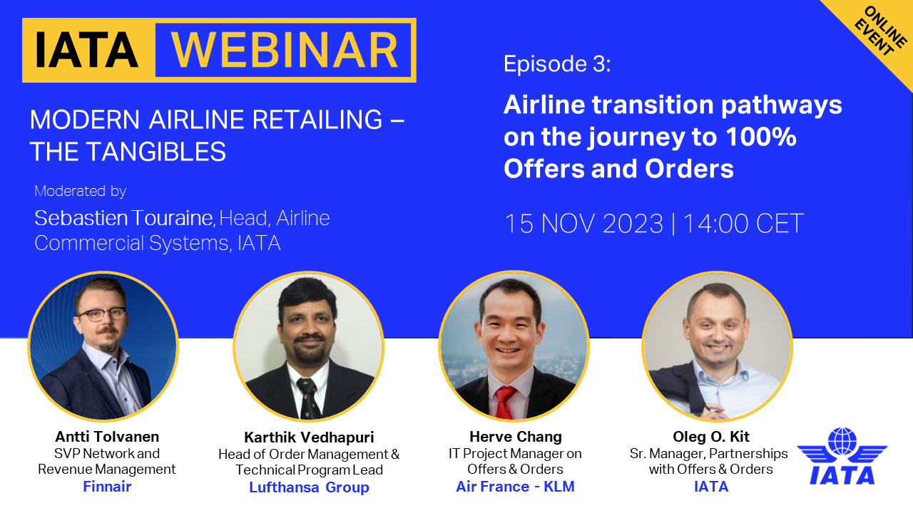 IATA webinar on Airline Transition to Offers and Orders